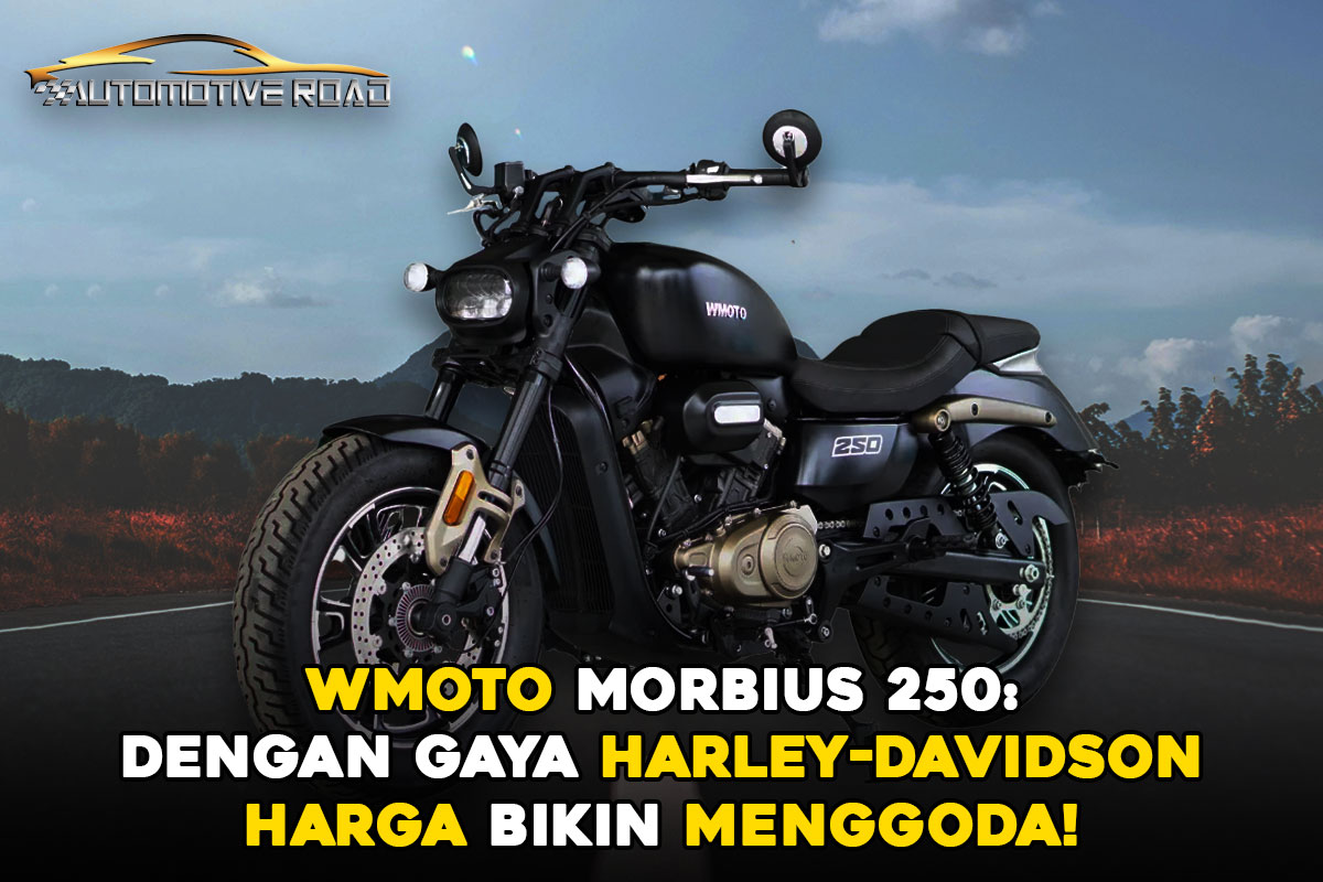 WMOTO Morbius 250: Menggoda dengan Gaya Harley-Davidson, Harga Bikin Menggoda!