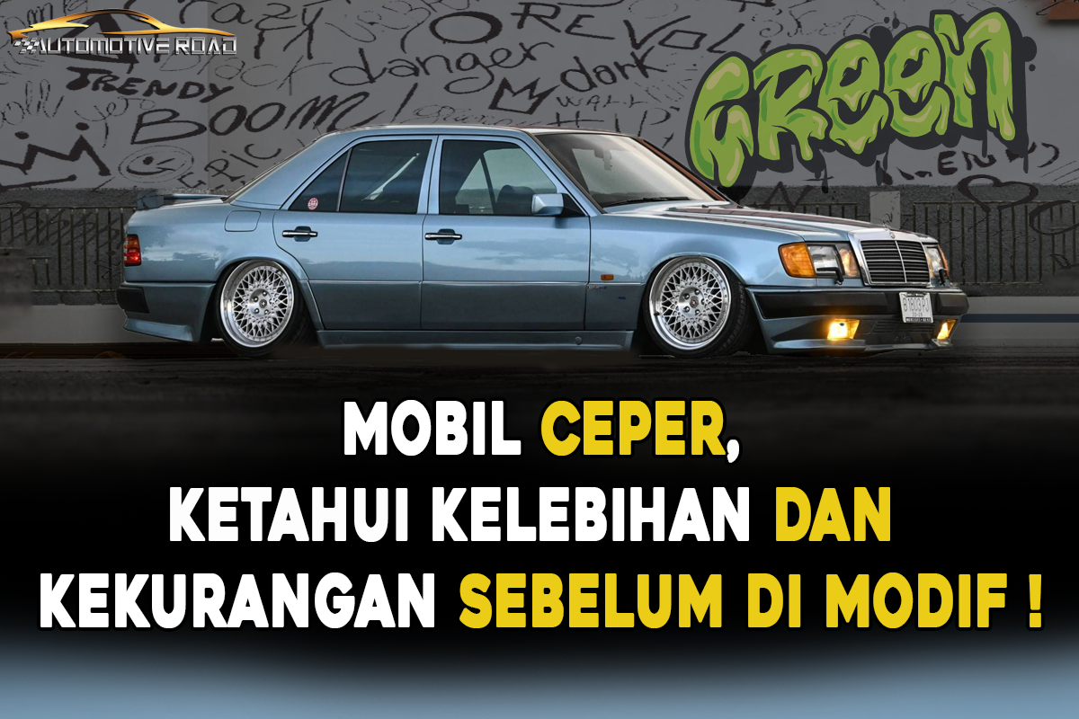 Mobil Ceper, Ketahui Kelebihan dan Kekurangan Sebelum Di Modif !