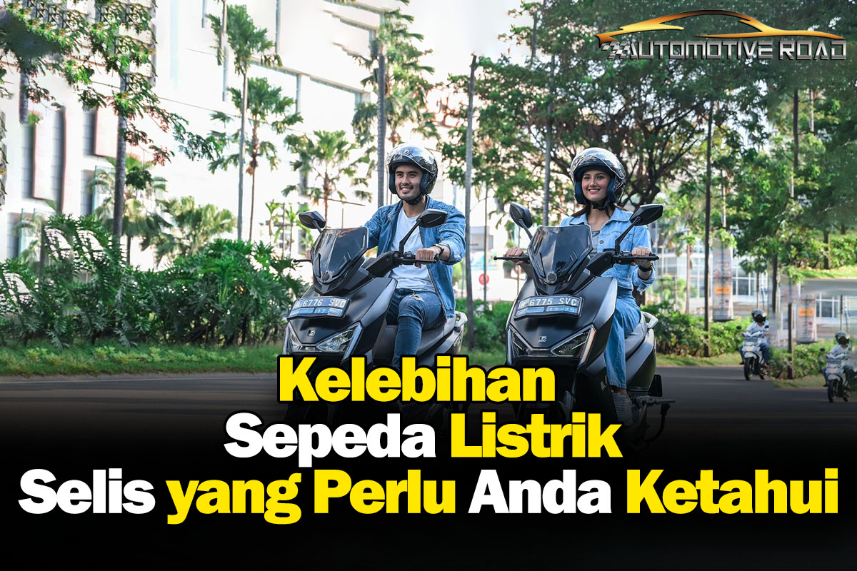 Kelebihan Sepeda Listrik Selis yang Perlu Anda Ketahui