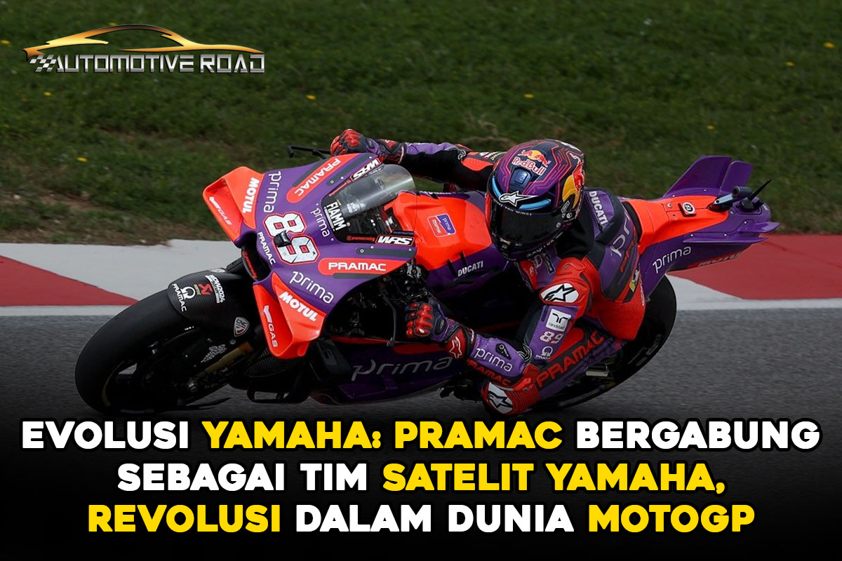 Evolusi Yamaha: Pramac Bergabung sebagai Tim Satelit Yamaha, Revolusi dalam Dunia MotoGP