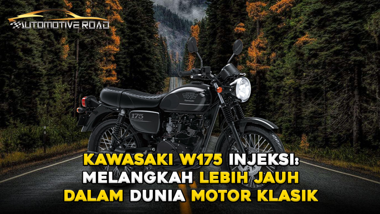 Kawasaki W175 Injeksi: Melangkah Lebih Jauh dalam Dunia Motor Klasik